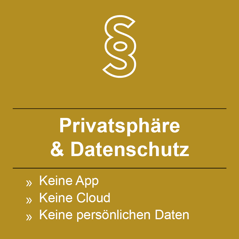 Grafik mit weißem Paragraphenzeichen auf goldfarbenem Hintergrund. Text: ‚Privatsphäre & Datenschutz‘ mit Stichpunkten: ‚Keine App‘, ‚Keine Cloud‘, ‚Keine persönlichen Daten‘